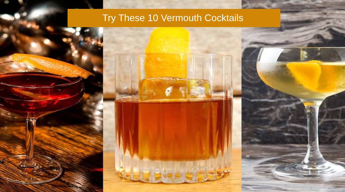 Try These 10 Vermouth Cocktails