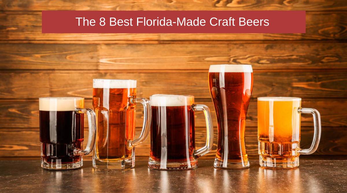 The 8 Best Florida-Made Craft Beers